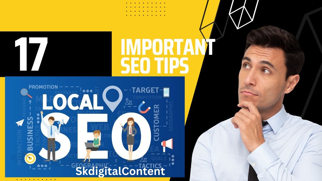 Here are 17 important SEO tips Skdigitalcontent