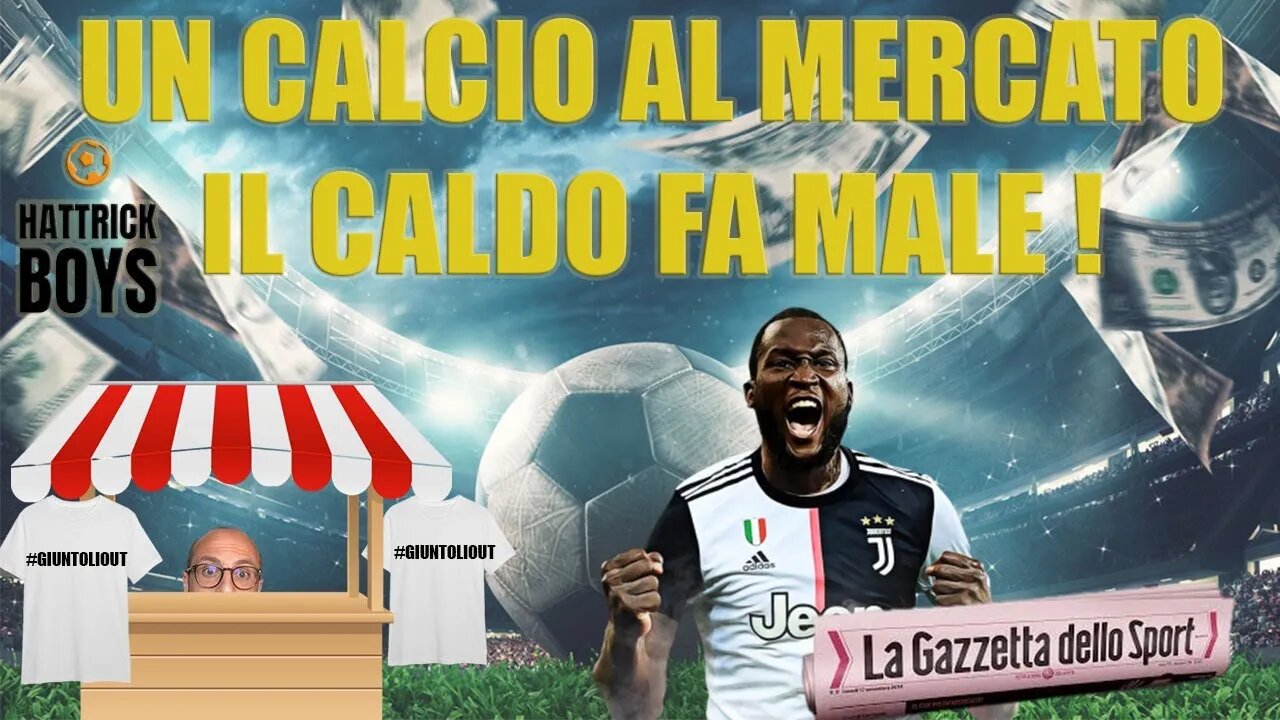 UN CALCIO AL MERCATO : IL CALDO FA MALE
