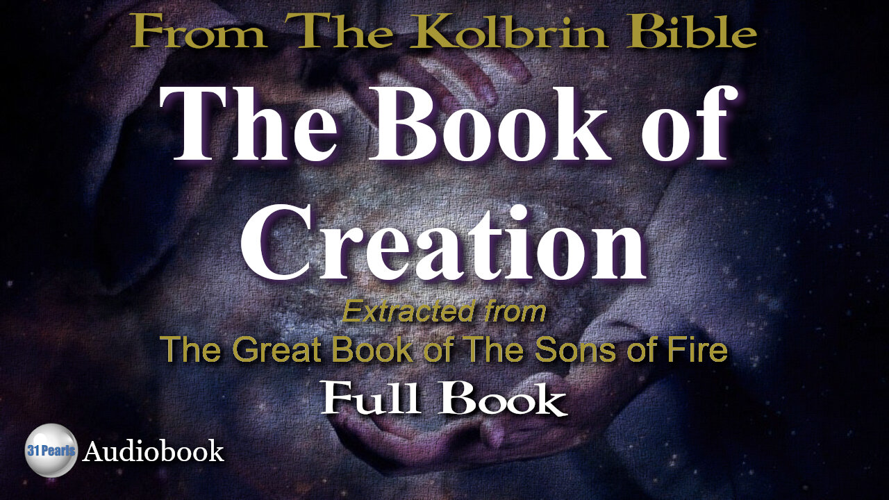 Kolbrin Bible - Book of Creation - Full Book - HQ Audiobook