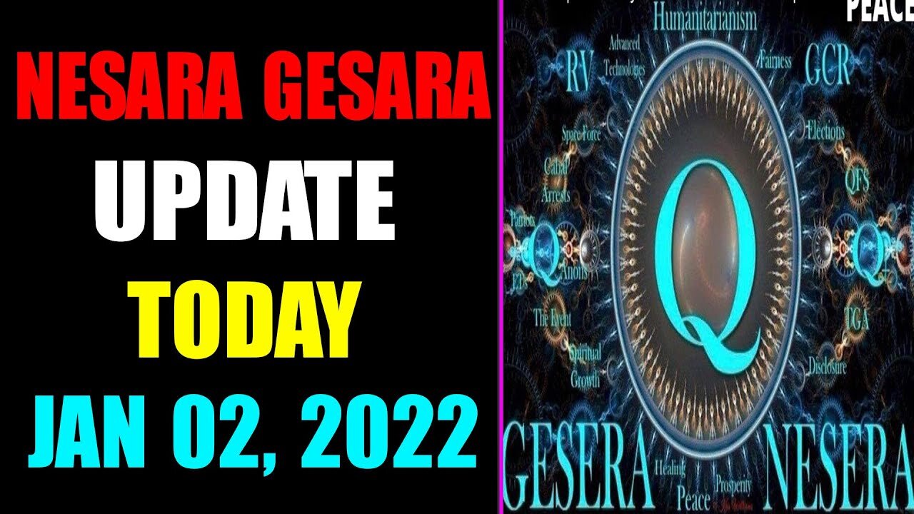 NESARA GESARA UPDATE EXCLUSIVE TODAY JANUARY 02, 2023 - TRUMP NEWS