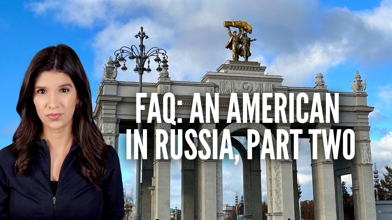 Life in Moscow FAQ: An American in Russia, Part Two