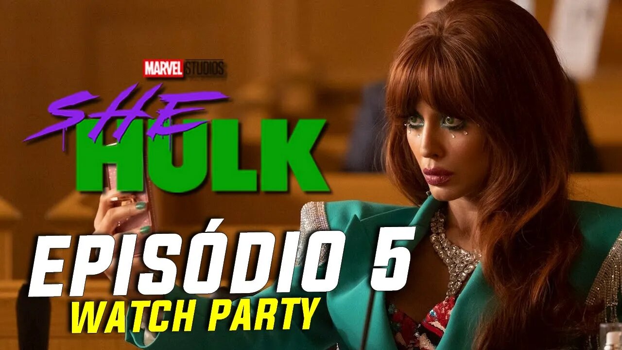 MULHER-HULK: EPISÓDIO 5 COMPLETO | WATCH PARTY E REAÇÃO