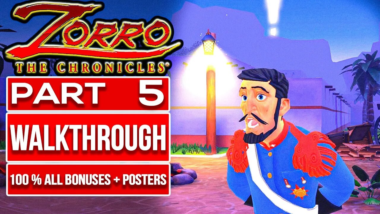 ZORRO THE CHRONICLES Gameplay Walkthrough PART 5 No Commentary (100% All Posters + Bonus Objectives)