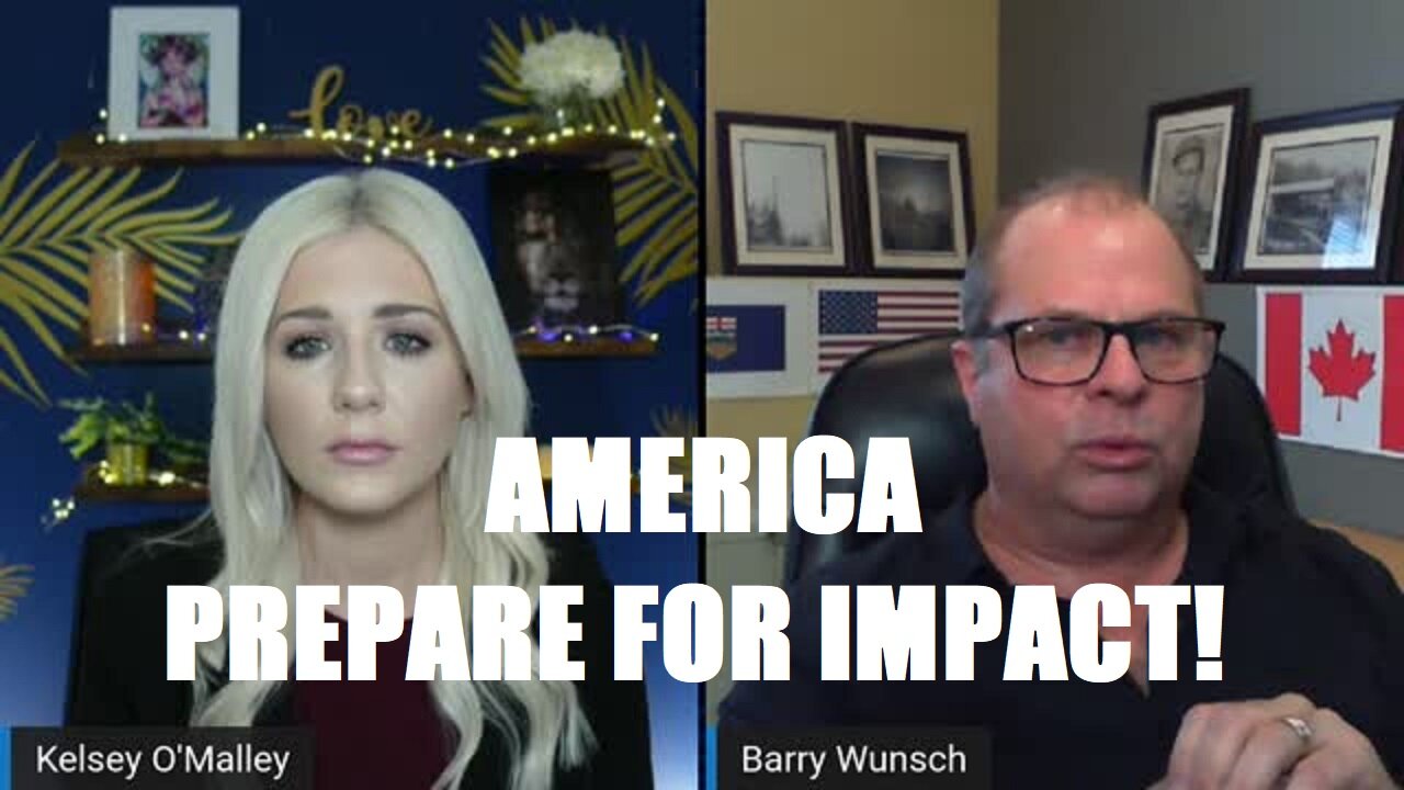 BARRY WUNSCH: AMERICA - PREPARE FOR IMPACT!