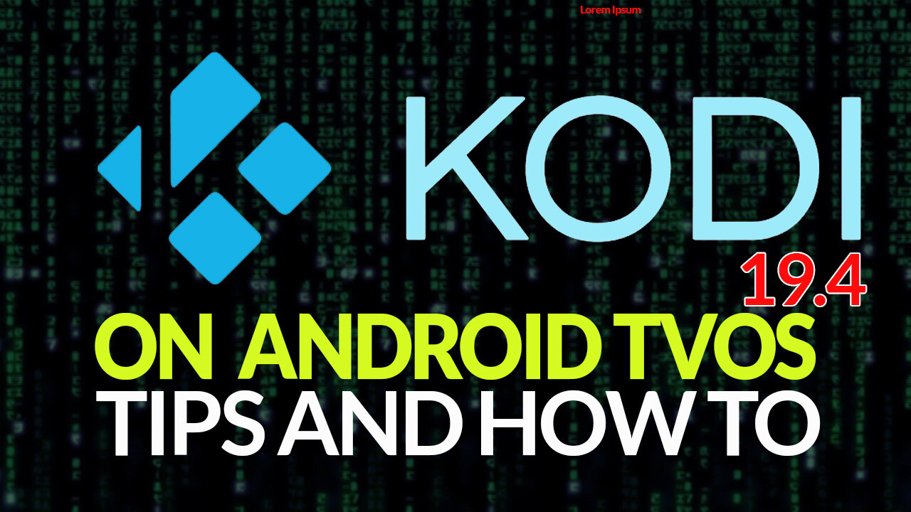 Install or Update Kodi 19.4 On Android TVOS and Change Interface | How to, Tips & install