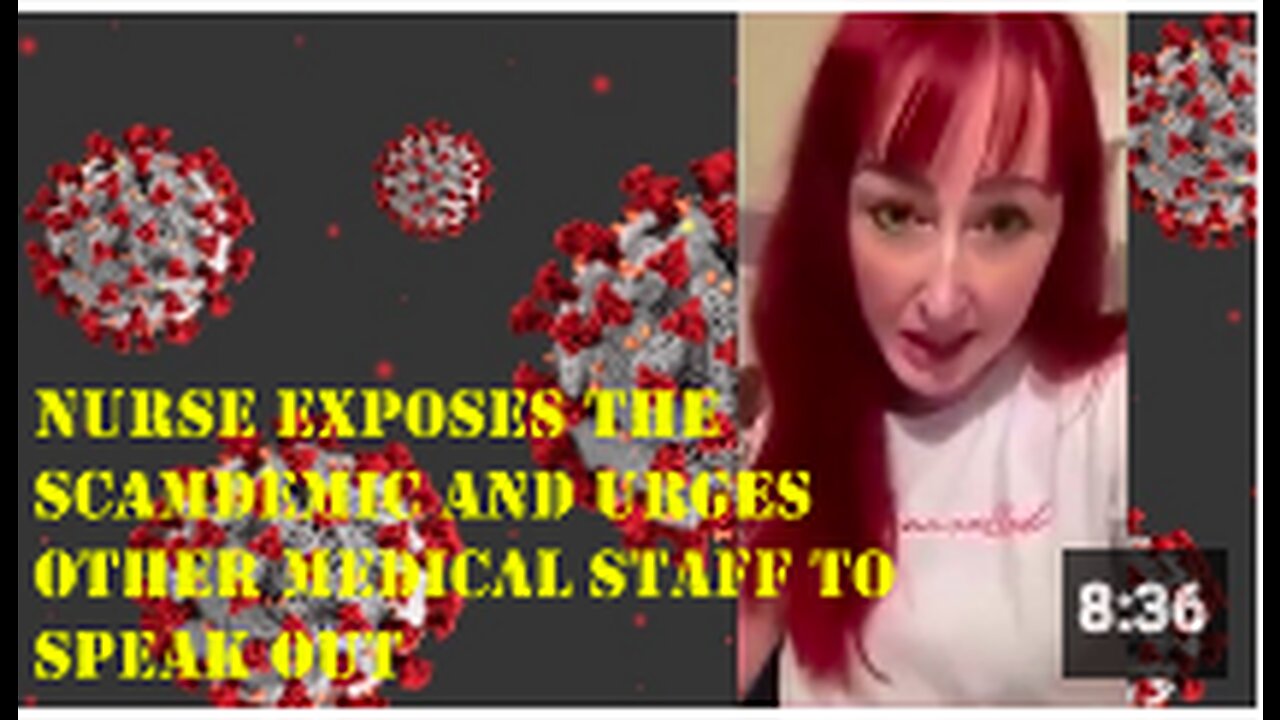 Nurse exposes the SCAMDEMIC and urges other medical staff to speak out