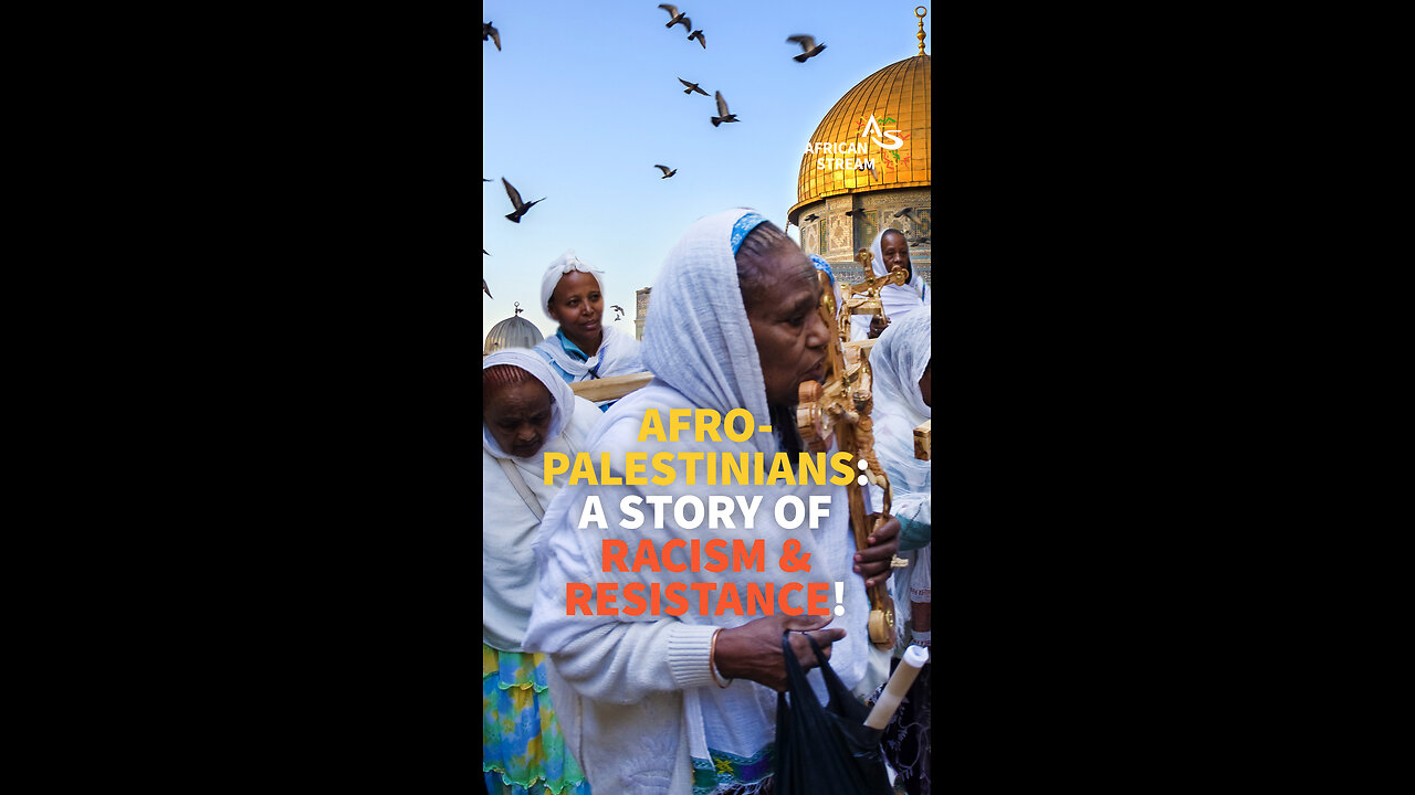 Afro-palestinians: A Story Of Racism & Resistance!