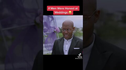 If Men Where Honest At Weddings #tiktok