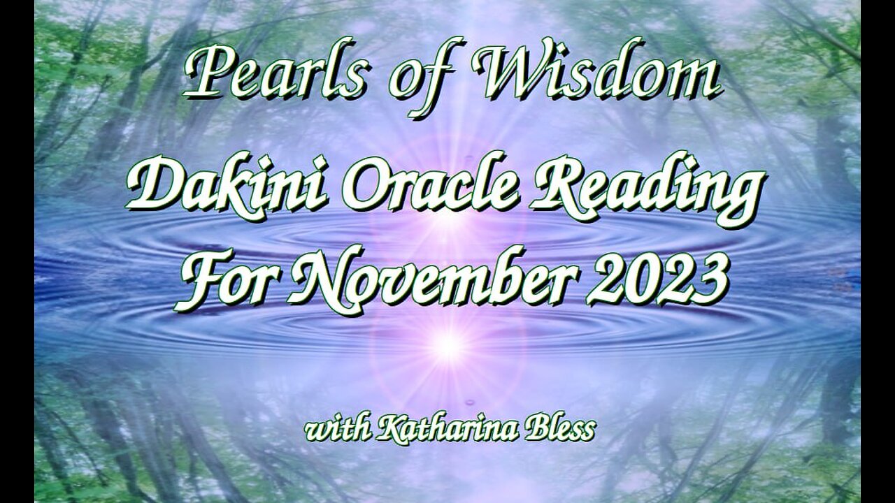 Pearls of Wisdom: Dakini Oracle Reading for 6th of Nov 23