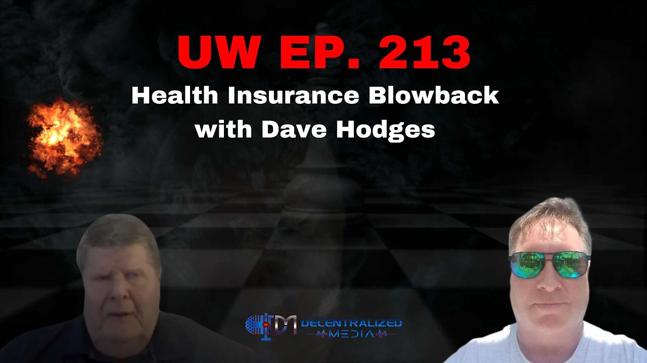 "Heath Insurance Blowback with Dave Hodges" | Unrestricted Warfare Ep. 213