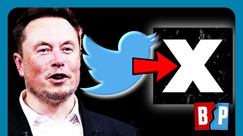 Elon Rebrands Twitter In GLOBAL BANKING PLAY | Breaking Points