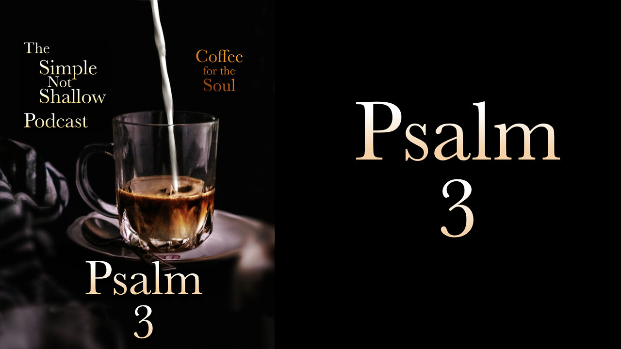 Psalm 3, The Strength to Sleep and Awaken