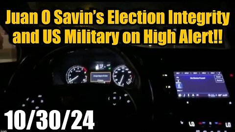 Juan O Savin Election Integrity & US Military on High Alert!