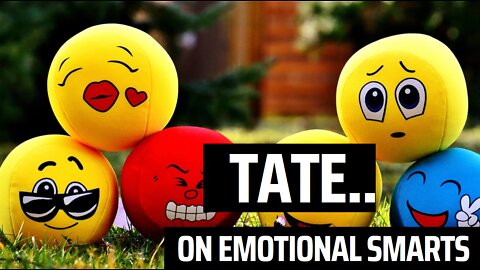 Tate on emotional smarts