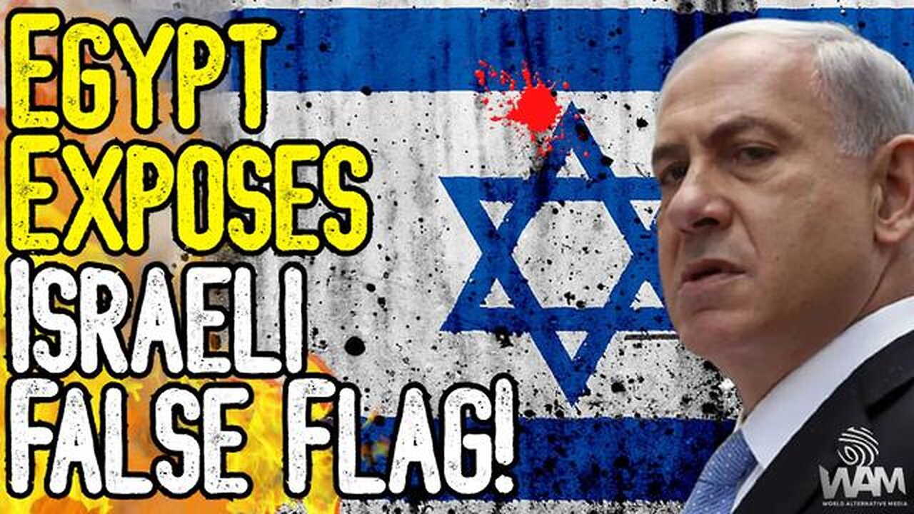 EGYPT EXPOSES ISRAELI FALSE FLAG! - HAMAS IS A FRONT FOR INTELLIGENCE AGENCIES! - WAKE UP OR WW3!