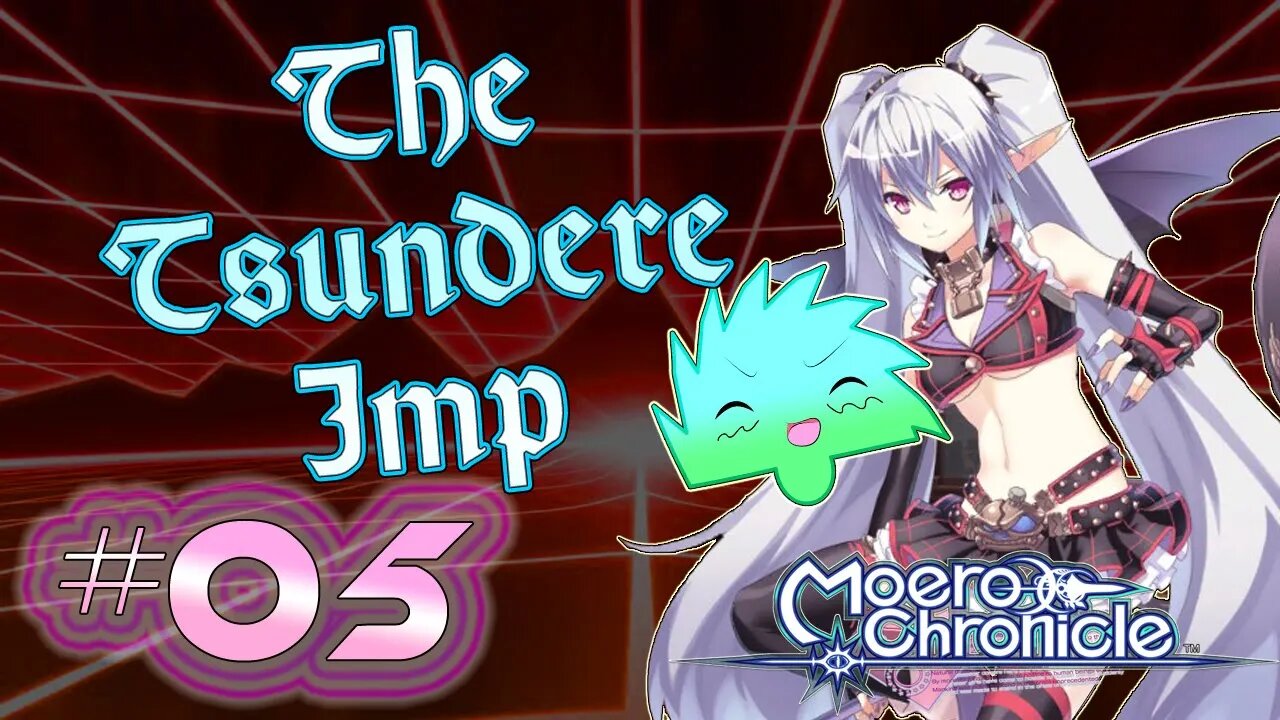 The Tail of the Imp Tsundere| Moero Chronicle - Ep. 05