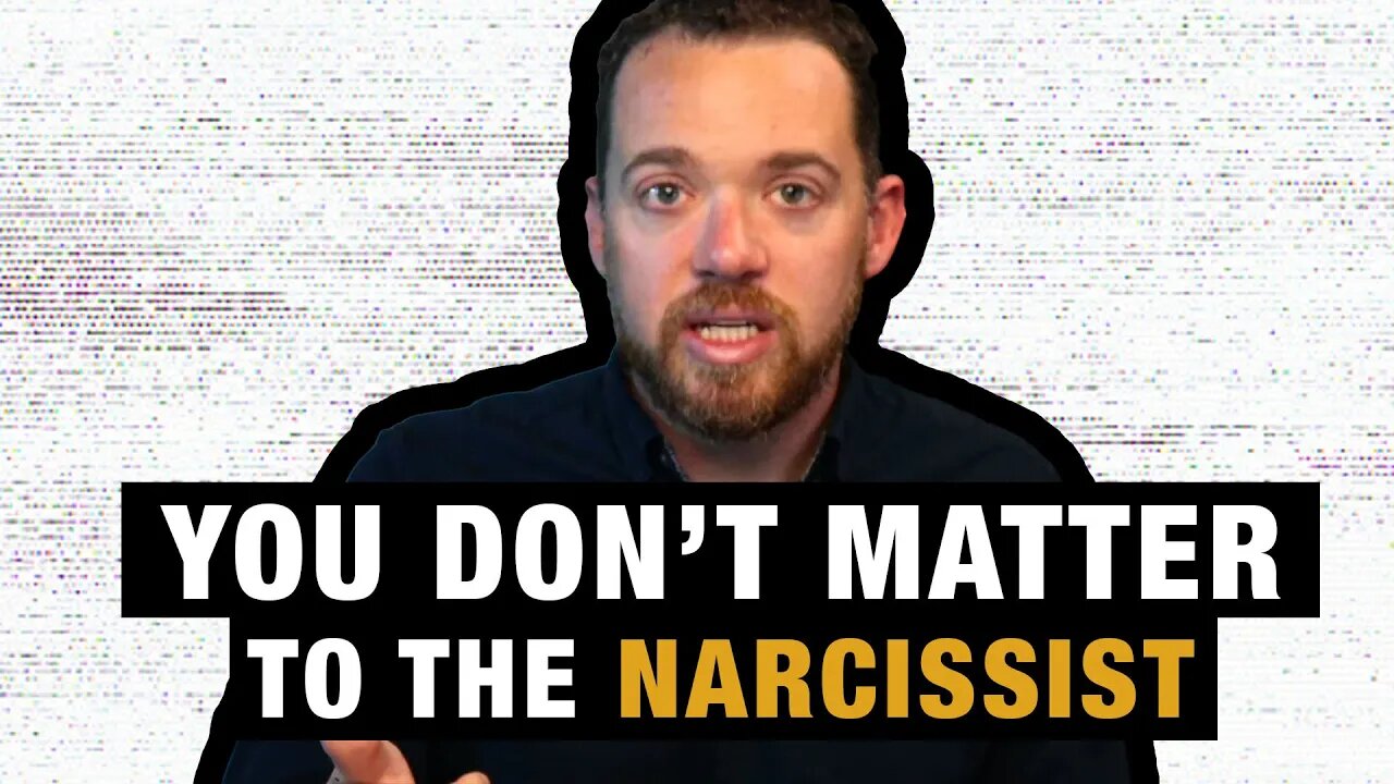 You Don’t Matter to the Narcissist