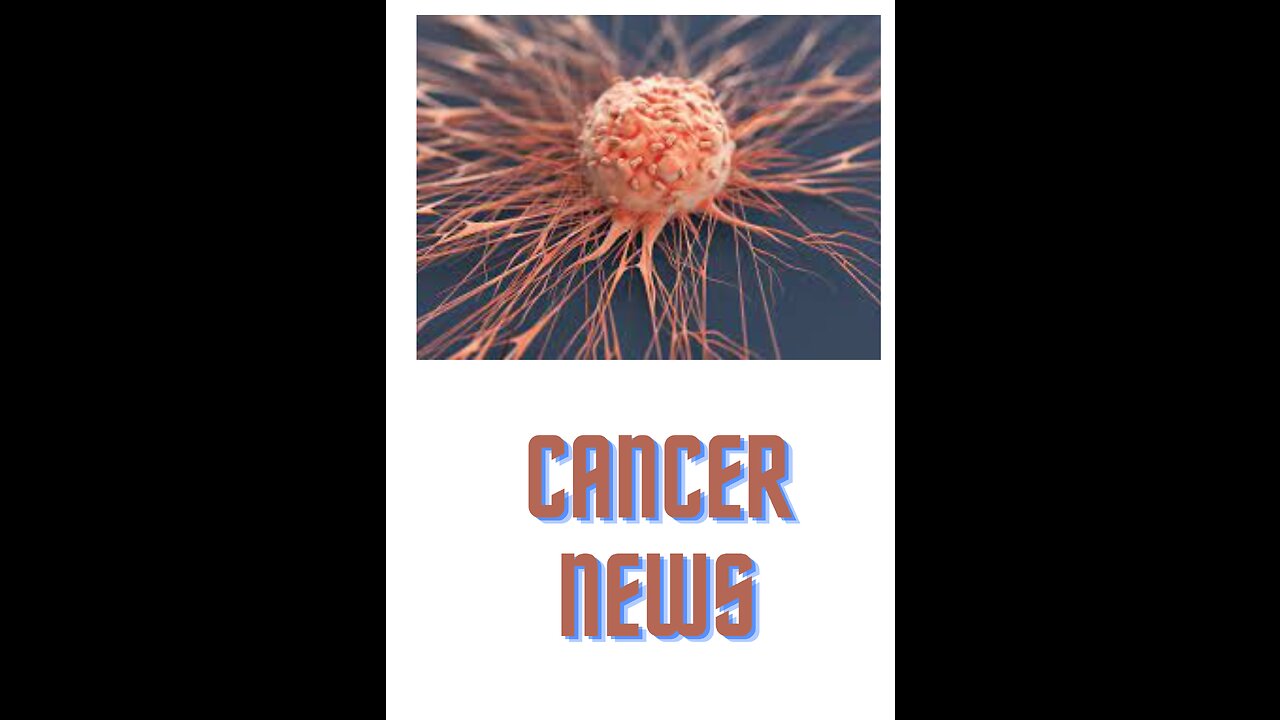 Cancer News