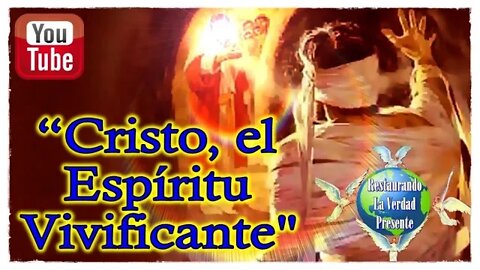 159. "Cristo, el Espíritu Vivificante"