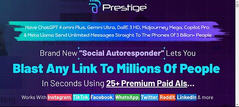 prestige Overview: autoresponder that can send any link to millions in seconds using 30 advanced AIs