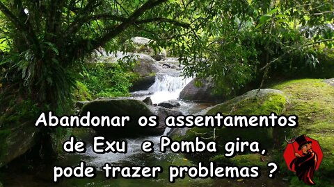 Abandonar os assentamentos de Exu e Pomba gira pode lhe trazer problemas?