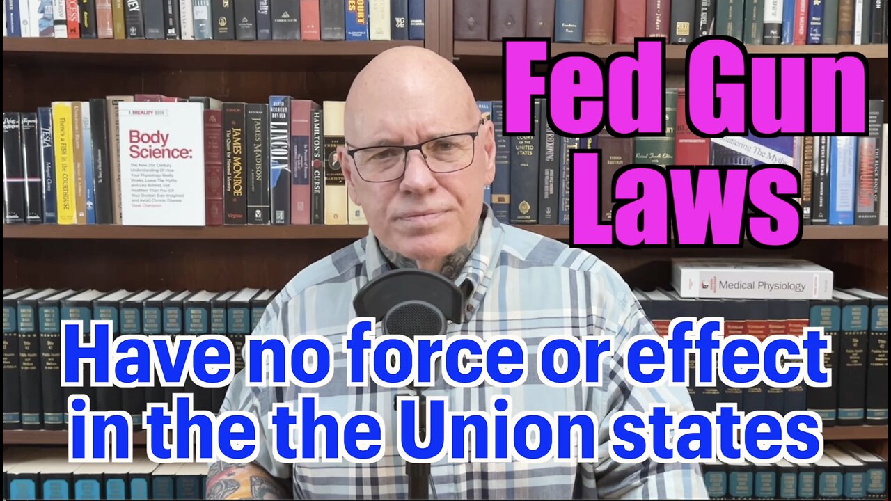 Why Federal Gun Laws Do NOT Apply In States Of The Union!