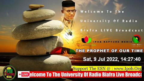 Welcome To The University Of Radio Biafra Live Broadcast | SHABBAT-SHALOM | JUL 9, 2022