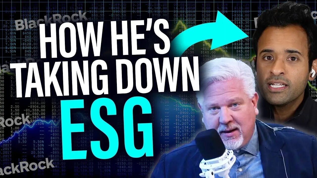 How ESG & BlackRock Are ROBBING YOU of Financial Control | @Glenn Beck