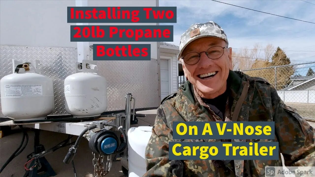 Installing TWO 20lb Propane Bottles On A V-Nose Trailer