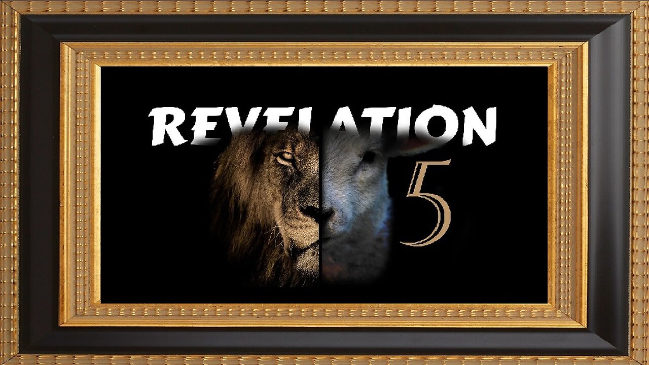 The Book of Revelation - Chapter 5