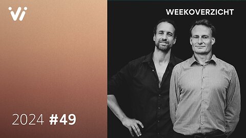 Weekoverzicht met Jeroen en Willem - Week 49
