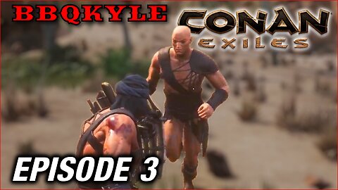 I tried making friends. (Conan Exiles: Ep3)