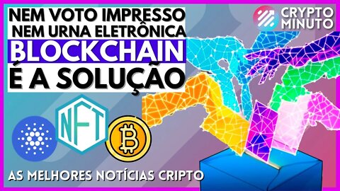 CHINA E O MERCADO - APRENDA O FUTURO BLOCKCHAIN - BTC - ADA - AXIE - VOTO VS URNA - NFT