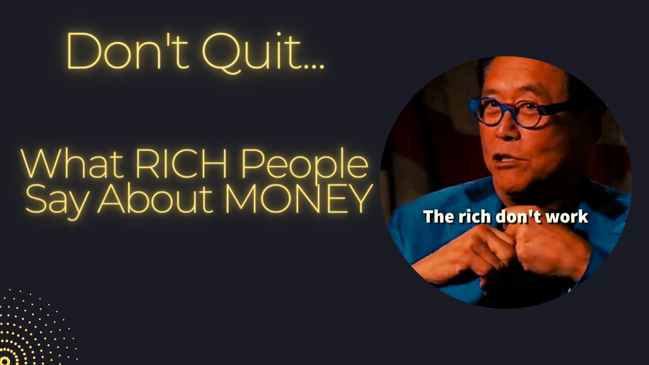 What RICH People Say About MONEY (An Unpopular Opinion and Unconventional Tactic)