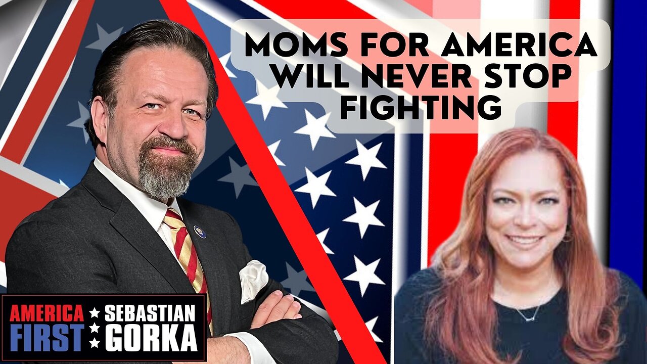 Moms for America will never stop fighting. Barbara George joins Seb Gorka on AMERICA First