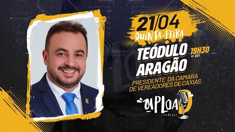 TEÓDULO ARAGÃO - Upload Podcast #51