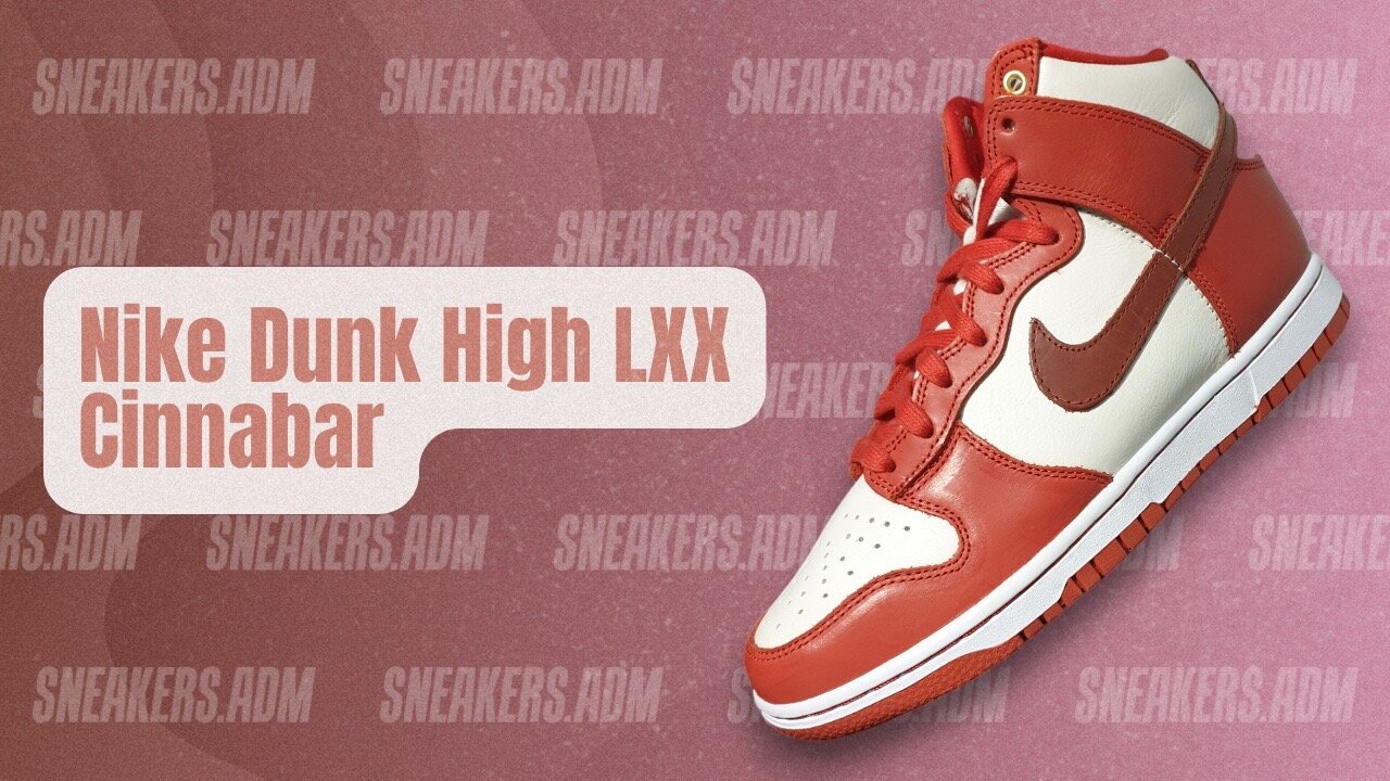 Nike Dunk High LXX Cinnabar (W) - DX0346-600 - @SneakersADM