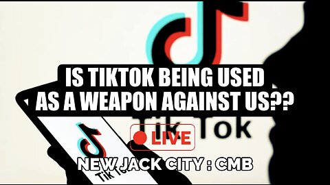 Is TIKTOK being used against us as a WEAPON??