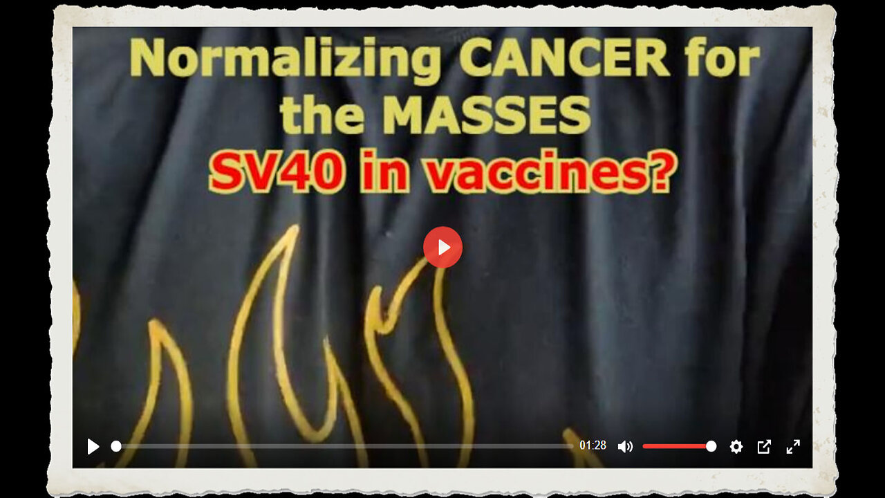 Chris Sky - Normalizing CANCER for the MASSES - SV40 in vaccine