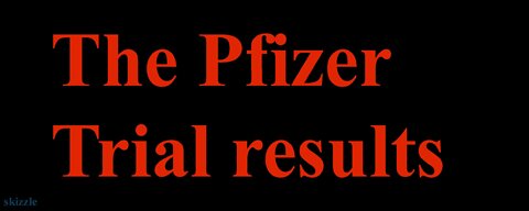 The Pfizer Trial