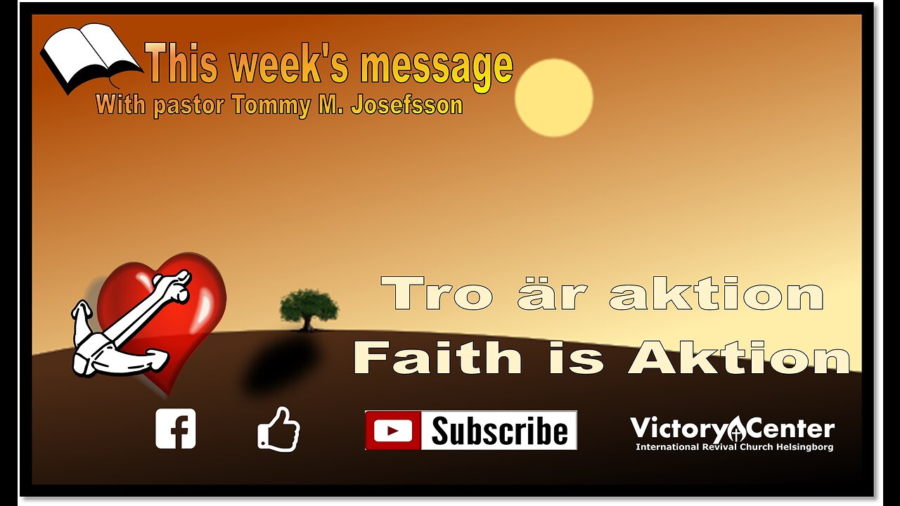 Tro är aktion | Faith is Aktion | Tommy M. Josefsson | Victory Center Helsingborg