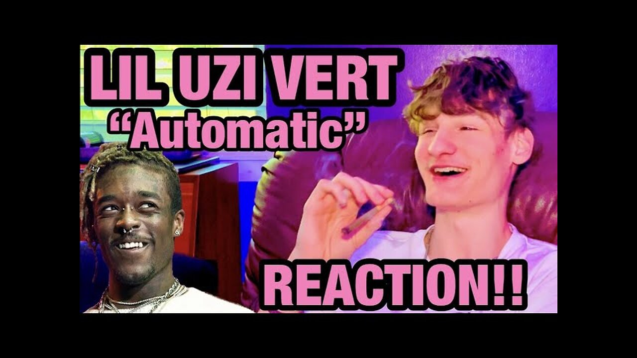 LIL UZI VERT - AUTOMATIC (Reaction / Review)