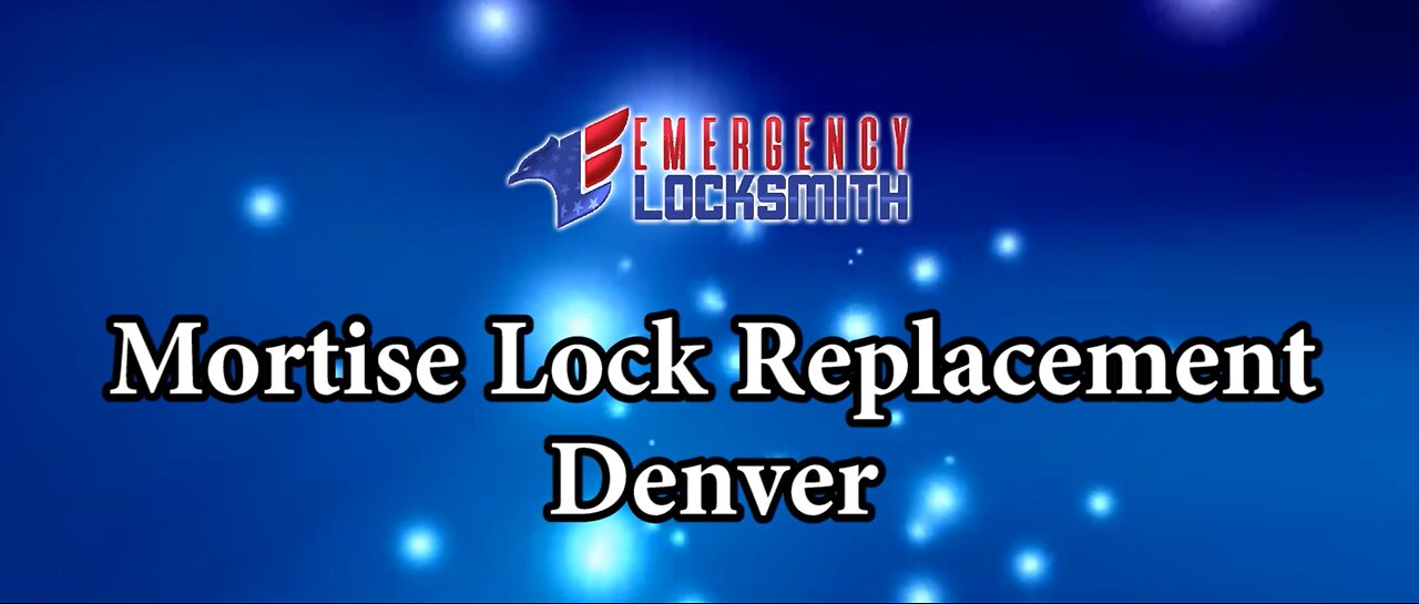 Denver Mortise Lock Replacement | Emergency Locksmith