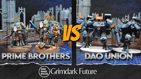 One Page Rules Grimdark Future: DAO v. Prime Brothers