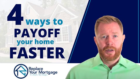 4 Ways To Pay Off Your Mortgage Faster - Which One Works Best?