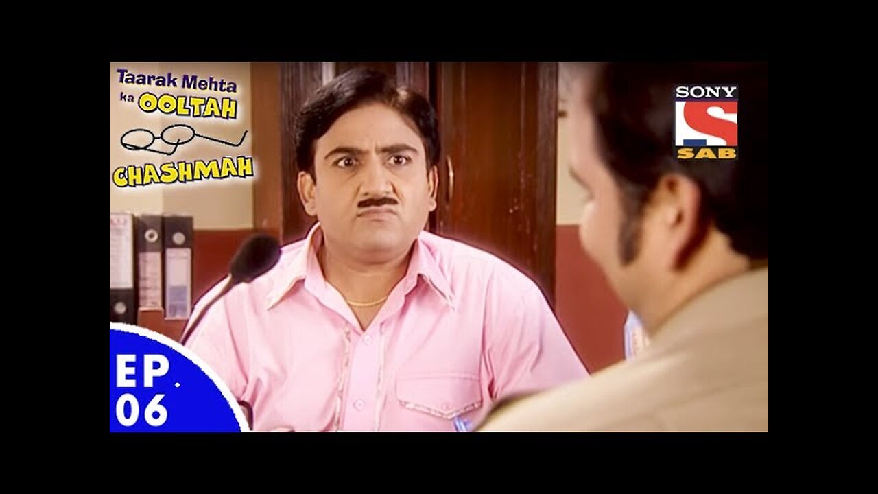 Taarak Mehta Ka Ooltah Chashmah - तारक मेहता का उल्टा चशमाह - Episode 06