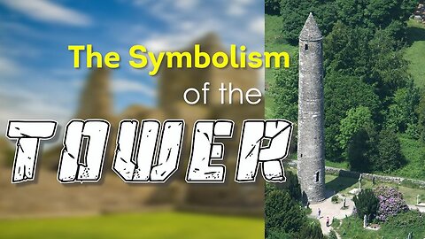 The Symbolism of the Tower