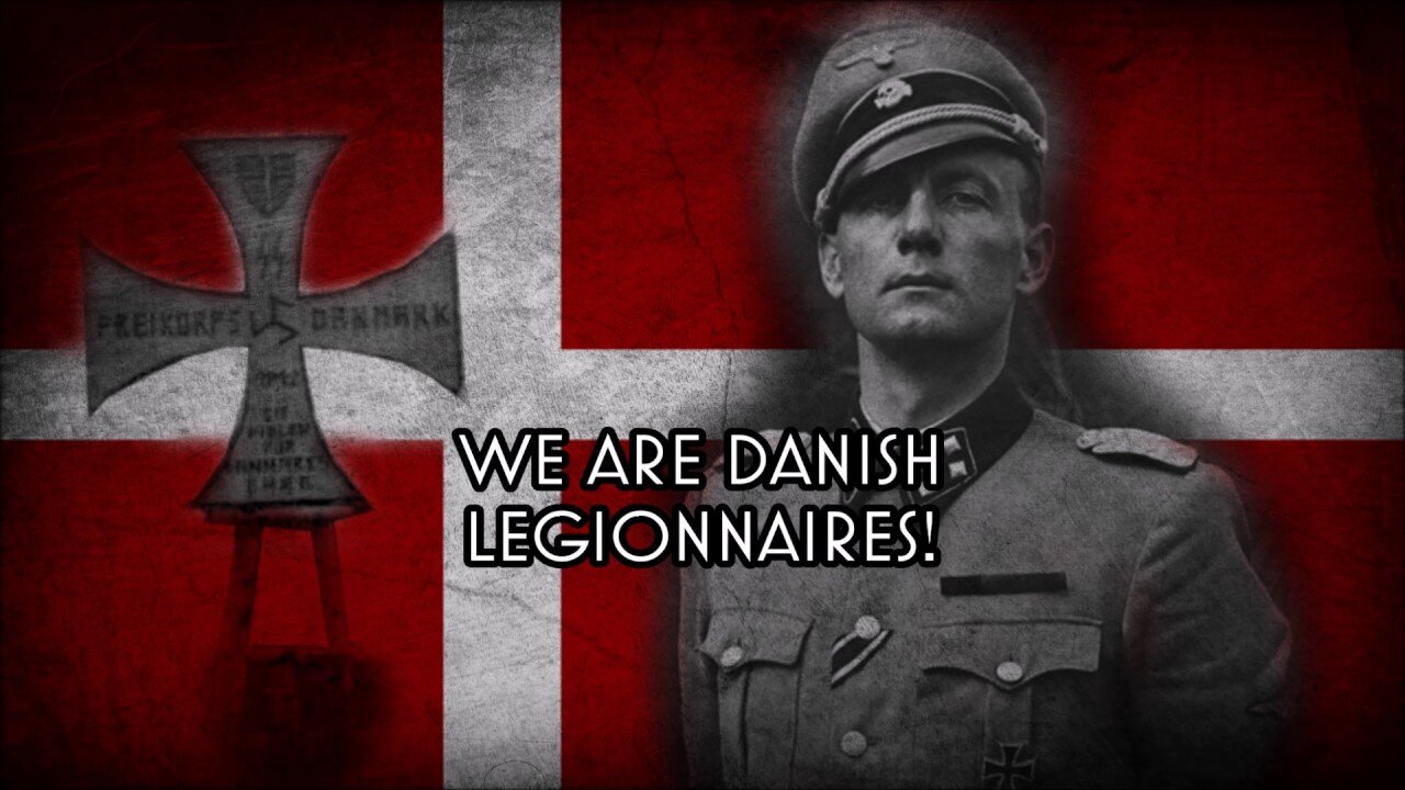 Legionaersangen - Marching Song of the Danish Legionnaires