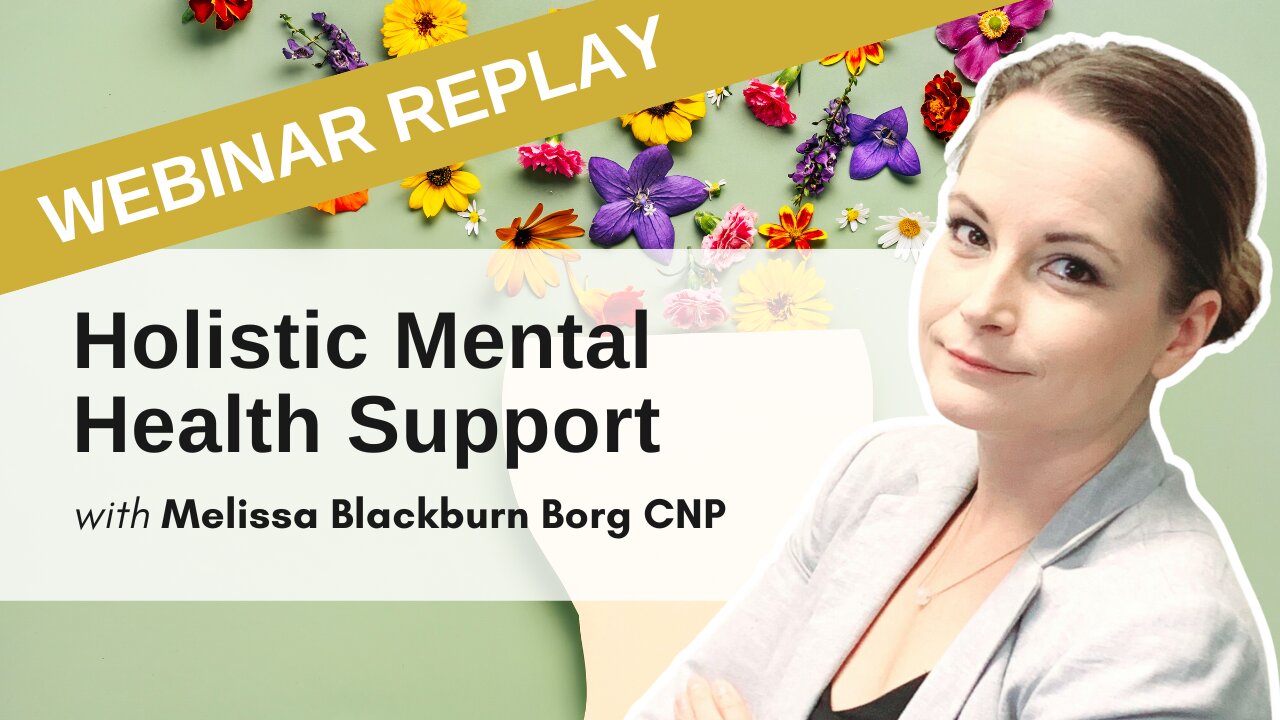 Mental Health from a Holistic Perspective | Webinar Feb 12 2020