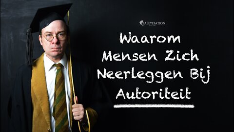 Waarom Mensen Zich Neerleggen Bij Autoriteit